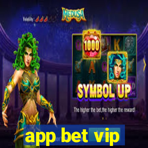 app bet vip